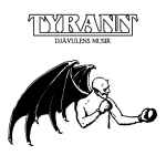 TYRANN - Djävulens musik CD